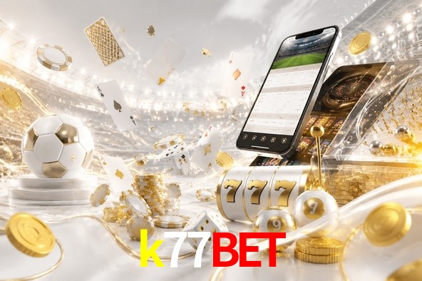 Welcome Bonus k77bet