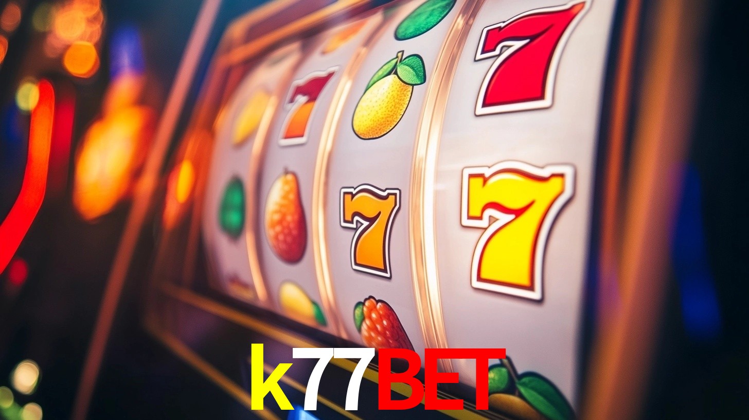 k77bet: Jogos de Caça-Níqueis-Altas Recompensas, Roleta-Velocidade, Blackjack-Desafios Máximos